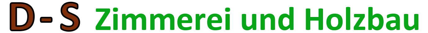 D - S Zimmerei und Holzbau 